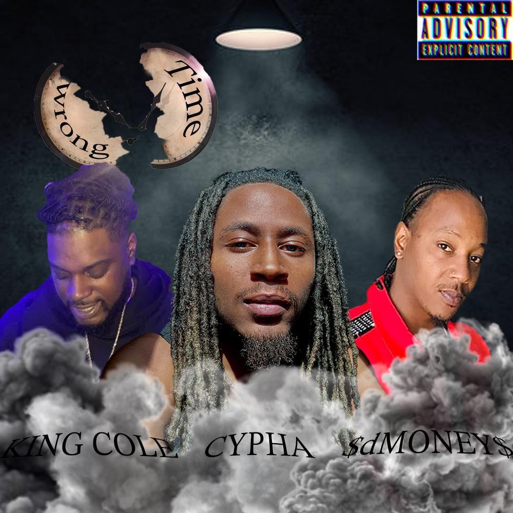 Wrong Time (feat. $dMoney$ & King Cole) (Explicit)