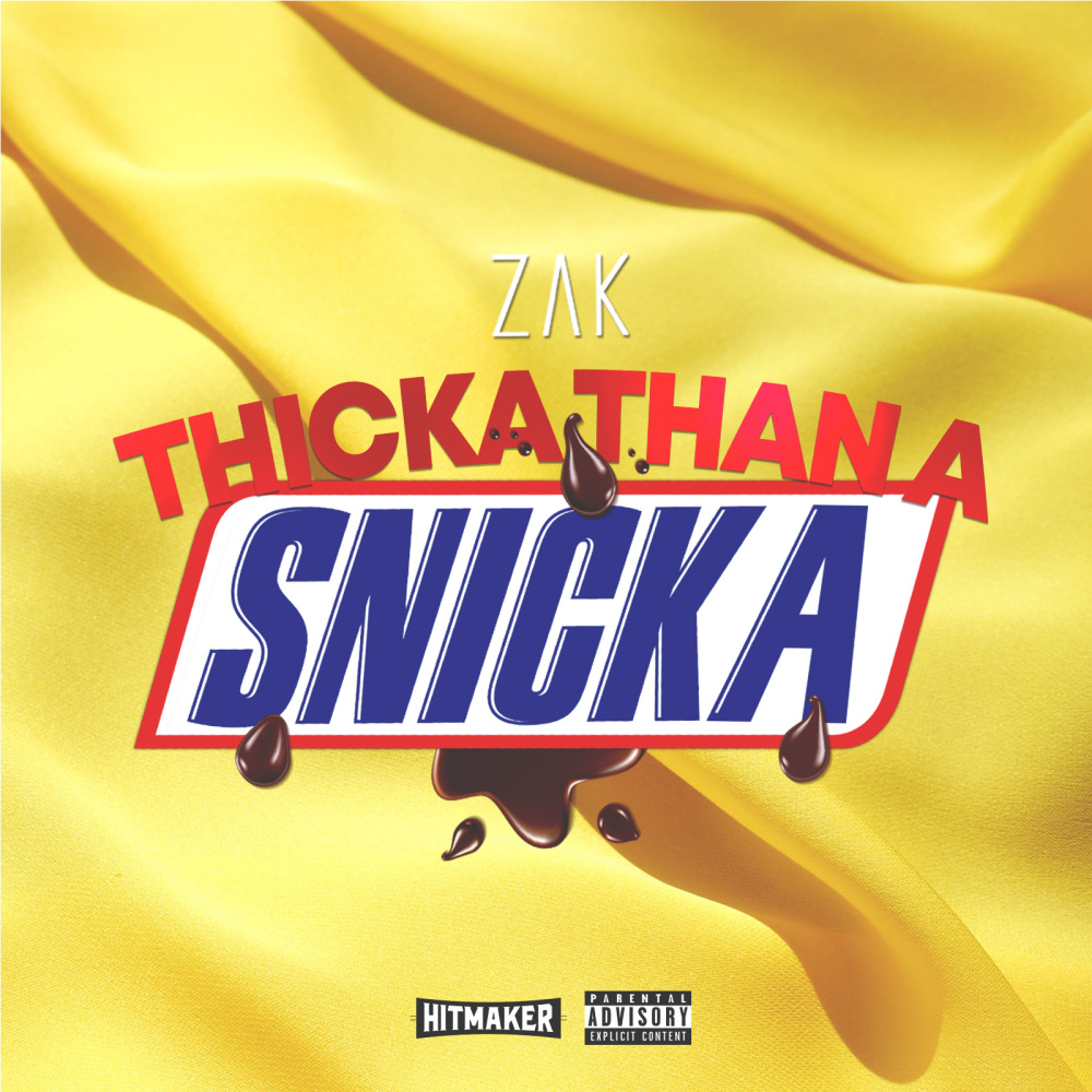 Thicka Than A Snicka (Explicit)