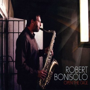 Robert Bonisolo的专辑Open the Cage
