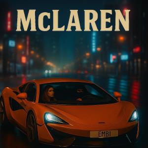 收聽eMbi的McLAREN歌詞歌曲