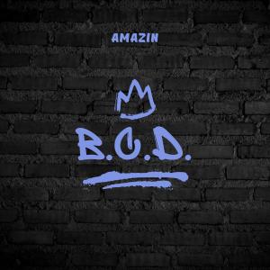 收聽Amazin的B.C.D. (Explicit)歌詞歌曲