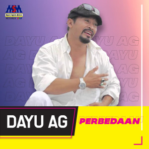 Dengarkan lagu Perbedaan nyanyian Dayu AG dengan lirik