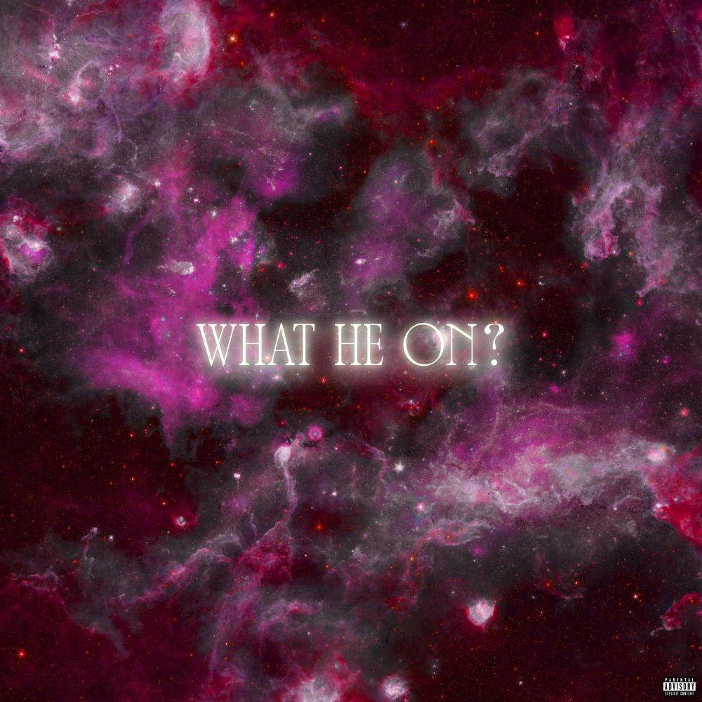 What He On? (Slowed + Reverb) (Explicit)