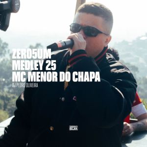 Listen to ZERO5UM MEDLEY 25 (Explicit) song with lyrics from ZERO5UM