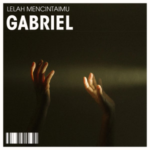 Album Lelah Mencintaimu oleh Gabriel