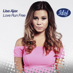 收聽Lisa Ajax的Love Run Free歌詞歌曲