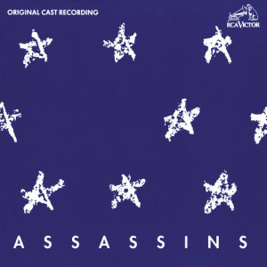 Original Broadway Cast Recording的專輯Assassins (Original Off-Broadway Cast Recording)