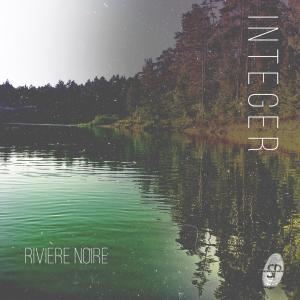 Integer的专辑Rivière Noire