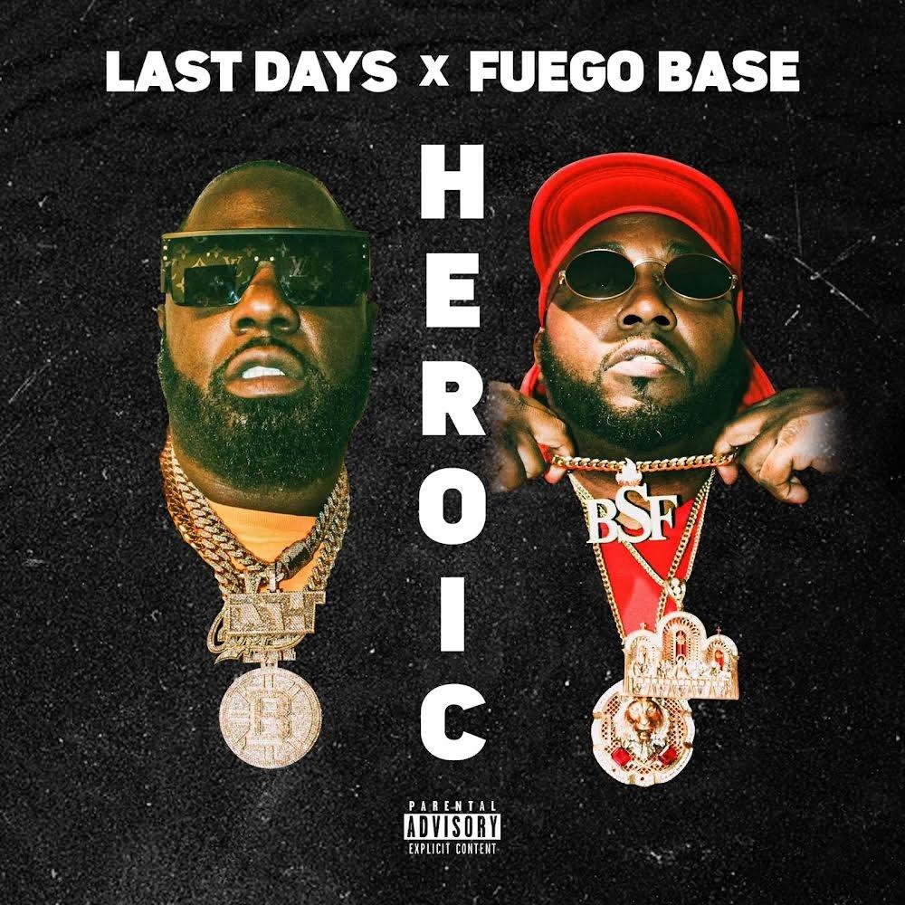 Heroic (feat. Fuego Base) (Explicit)