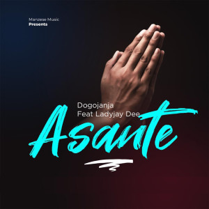 Album Asante oleh Dogo Janja