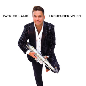 Patrick Lamb的專輯I Remember When