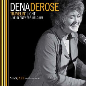 Dena Derose的專輯Travelin' Light (Live)