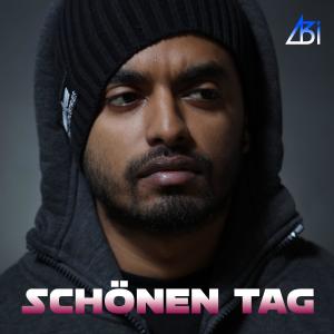 收聽A.B.I的Schönen Tag (feat. Van Adrian & Cindy Kaminski) (Explicit)歌詞歌曲