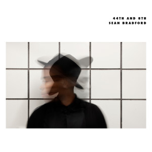 Album 44th and 8th from Sean Bradford