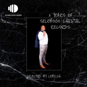 อัลบัม 3 Years Of Selebogo Capital Records ศิลปิน Lebzin