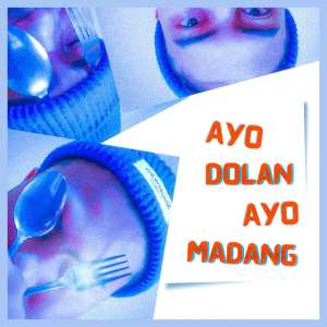 Mergo Enak的专辑Ayo Dolan Ayo Madang