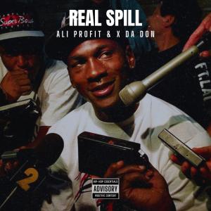 收聽Ali Profit的Real Spill (feat. X Da Don)歌詞歌曲