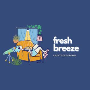 收聽Lowkey Vanni的Fresh Breeze歌詞歌曲