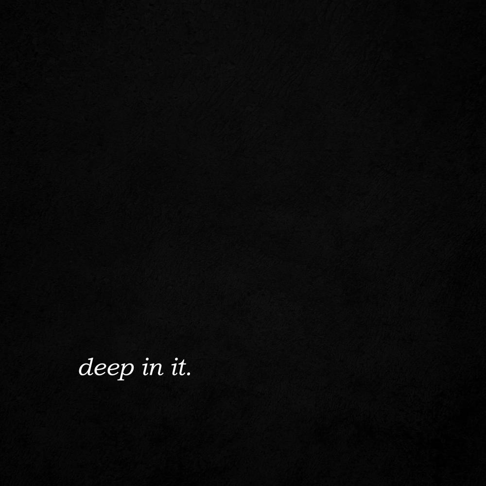 deep in it (Explicit)