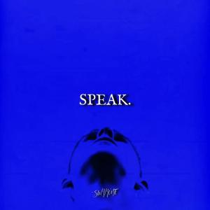 收聽Summonte的Speak歌詞歌曲