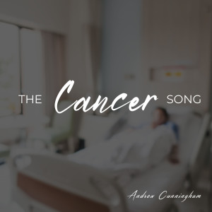 Andrew Cunningham的專輯The Cancer Song