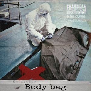 ดาวน์โหลดและฟังเพลง Body Bag (feat. Jame$TooCold) (Explicit) พร้อมเนื้อเพลงจาก Neekowe