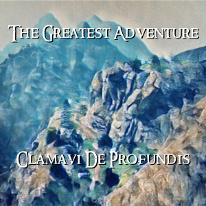 收聽Clamavi De Profundis的The Greatest Adventure歌詞歌曲