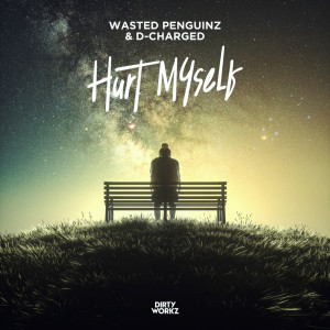 อัลบัม Hurt Myself ศิลปิน Wasted Penguinz