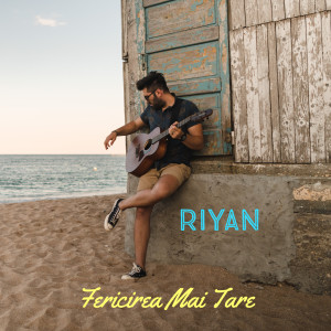 收聽Riyan的Fericirea Mai Tare歌詞歌曲