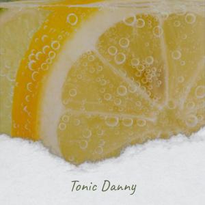 Album Tonic Danny from Various