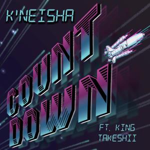 King Takeshii的專輯Count Down (feat. K'neisha)