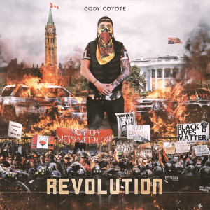 收聽Cody Coyote的Revolution歌詞歌曲