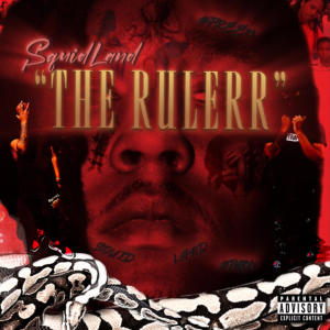 Squid Land的專輯THE RULERR (Explicit)