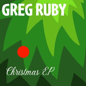 Greg Ruby的專輯Christmas E.P.