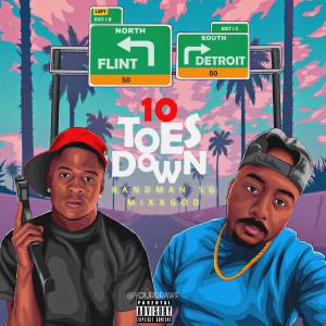 ดาวน์โหลดและฟังเพลง 10 Toes Down (feat. Bandman Sg & Kash Doll) (Explicit) พร้อมเนื้อเพลงจาก MixxGod