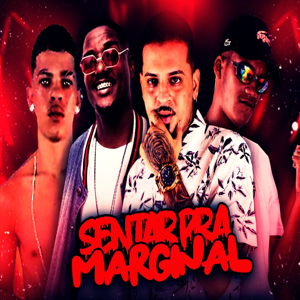 Sentar pra Marginal (Explicit)