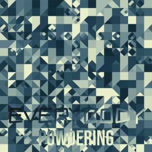 Listen to Everybody Powdering song with lyrics from Hery Mavee