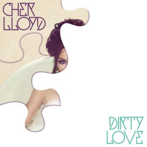 收聽Cher Lloyd的Dirty Love歌詞歌曲