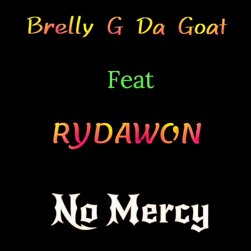 No Mercy (feat. RYDAWON) (Explicit)