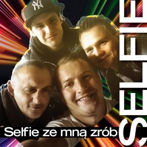 收听SELFIE的Selfie Ze Mną Zrób歌词歌曲