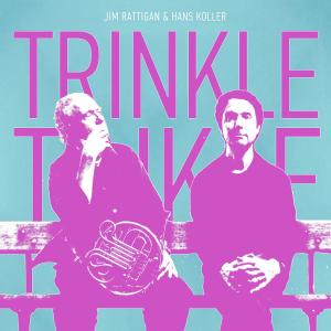 收听Jim Rattigan的Trinkle-Tinkle歌词歌曲