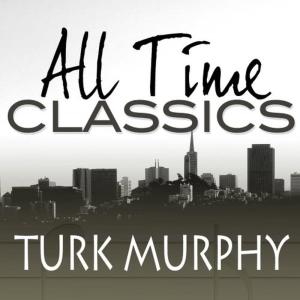 收聽Turk Murphy的How Come You Like Me Like You Do, Do, Do?歌詞歌曲
