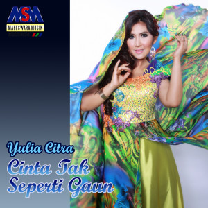 Dengarkan Cinta Tak Seperti Gaun lagu dari Yulia Citra dengan lirik