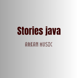ดาวน์โหลดและฟังเพลง Stories Java พร้อมเนื้อเพลงจาก Arkan Music