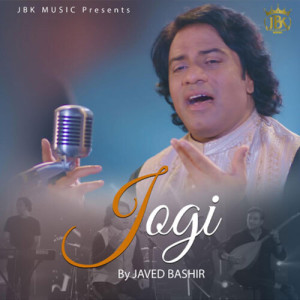 Listen to Jogi song with lyrics from Javed Bashir