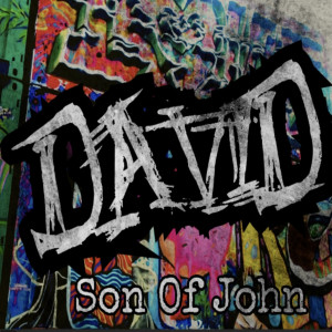 Listen to Son of John song with lyrics from DAVID