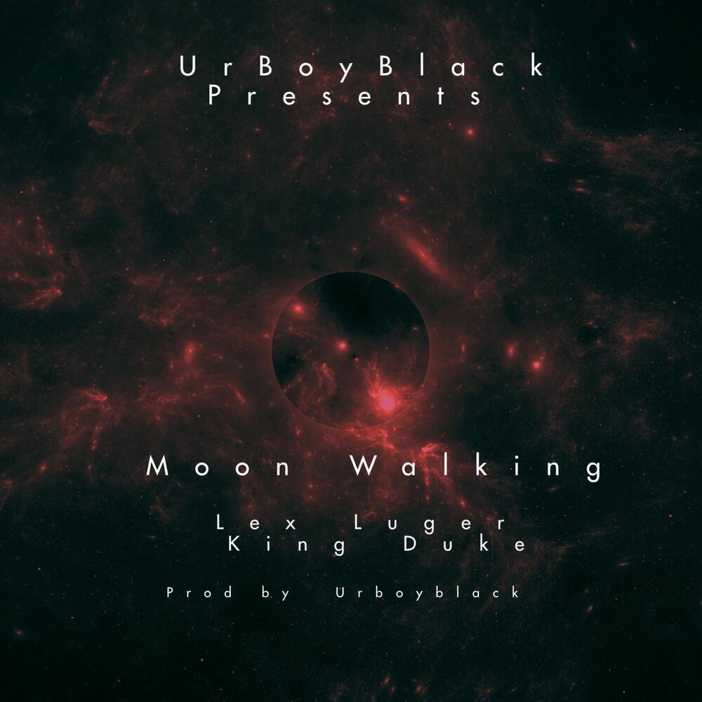 Moon Walking (Explicit)
