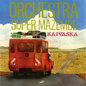 Orchestra Super Mazembe的專輯Kaivaska