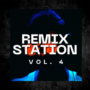 อัลบัม Remix Station Vol. 4 (Explicit) ศิลปิน Various Artists