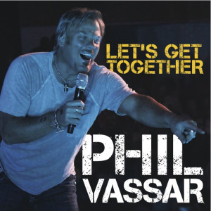 Album Let's Get Together from Phil Vassar